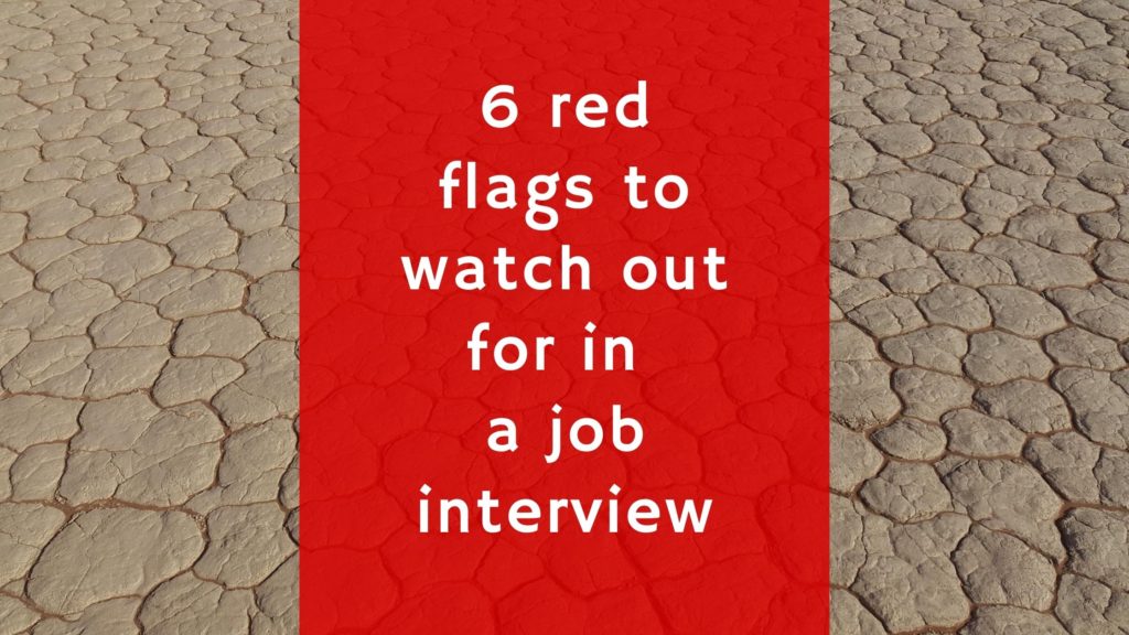 Six red flags to watch out for in a job interview - WorkLifeUni